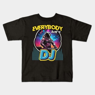 Disc Jockey Everybody Loves DJ Music Disc Jockeys Kids T-Shirt